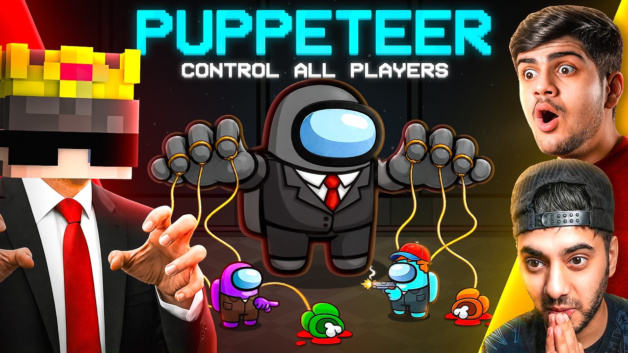 I Became a PUPPETEER and CONTROLLED EVERYONE in AMONG US!
