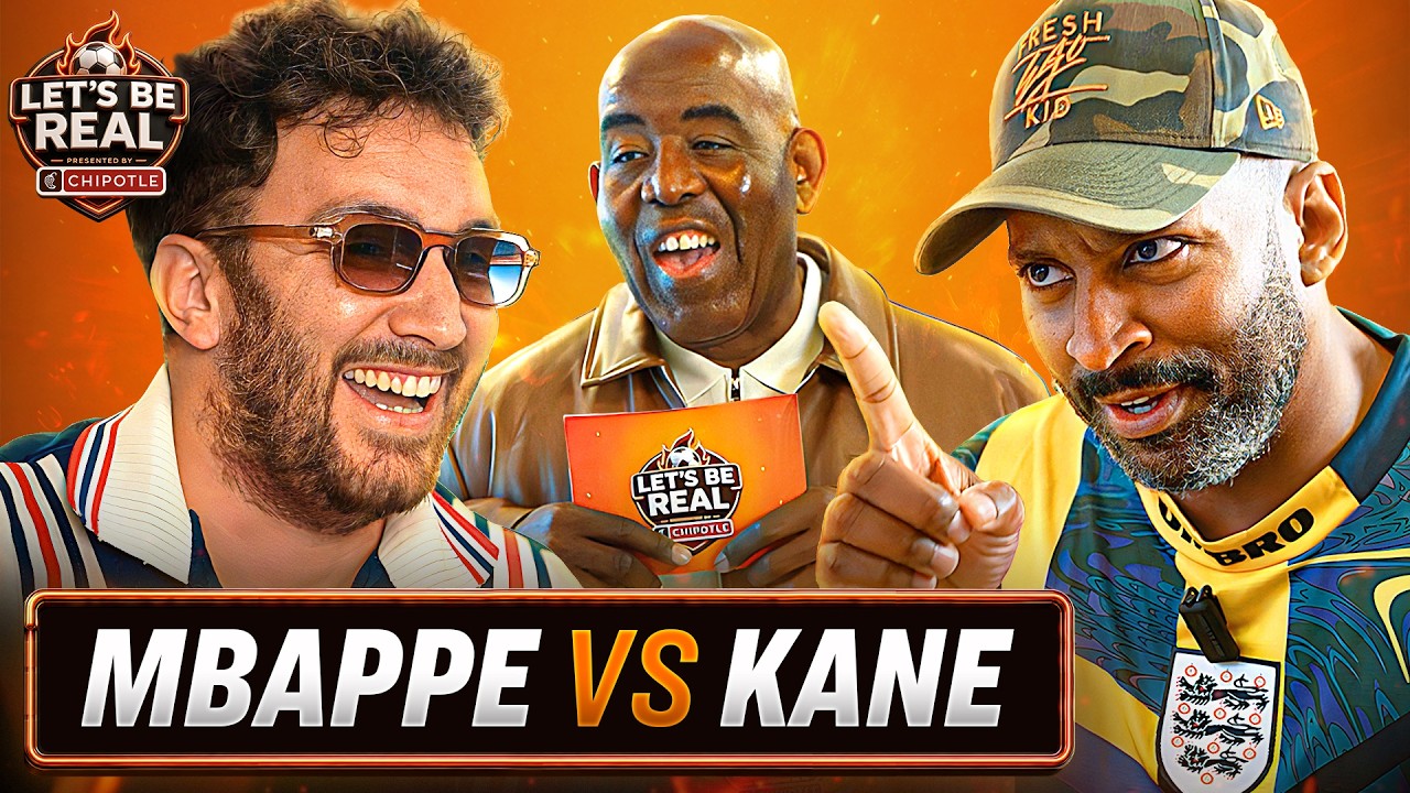 Mbappe vs Kane! | Let's Be Real (NEW SHOW)