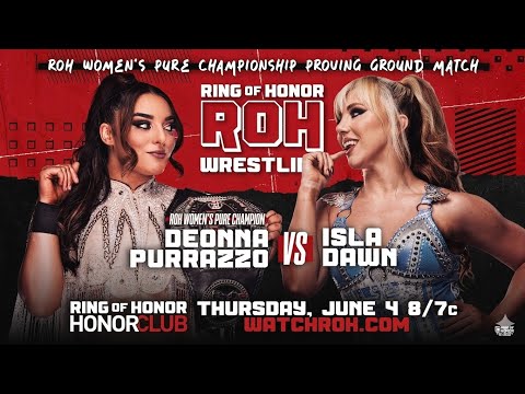 ROH Women's Pure Title Proving Ground: DEONNA PURRAZZO VS ISLA DAWN