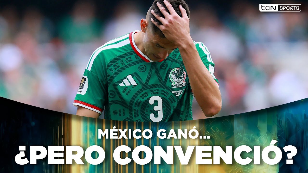 México arranca con triunfo en el Mundial 2026, pero deja dudas ante Sudáfrica | beIN SPORTS