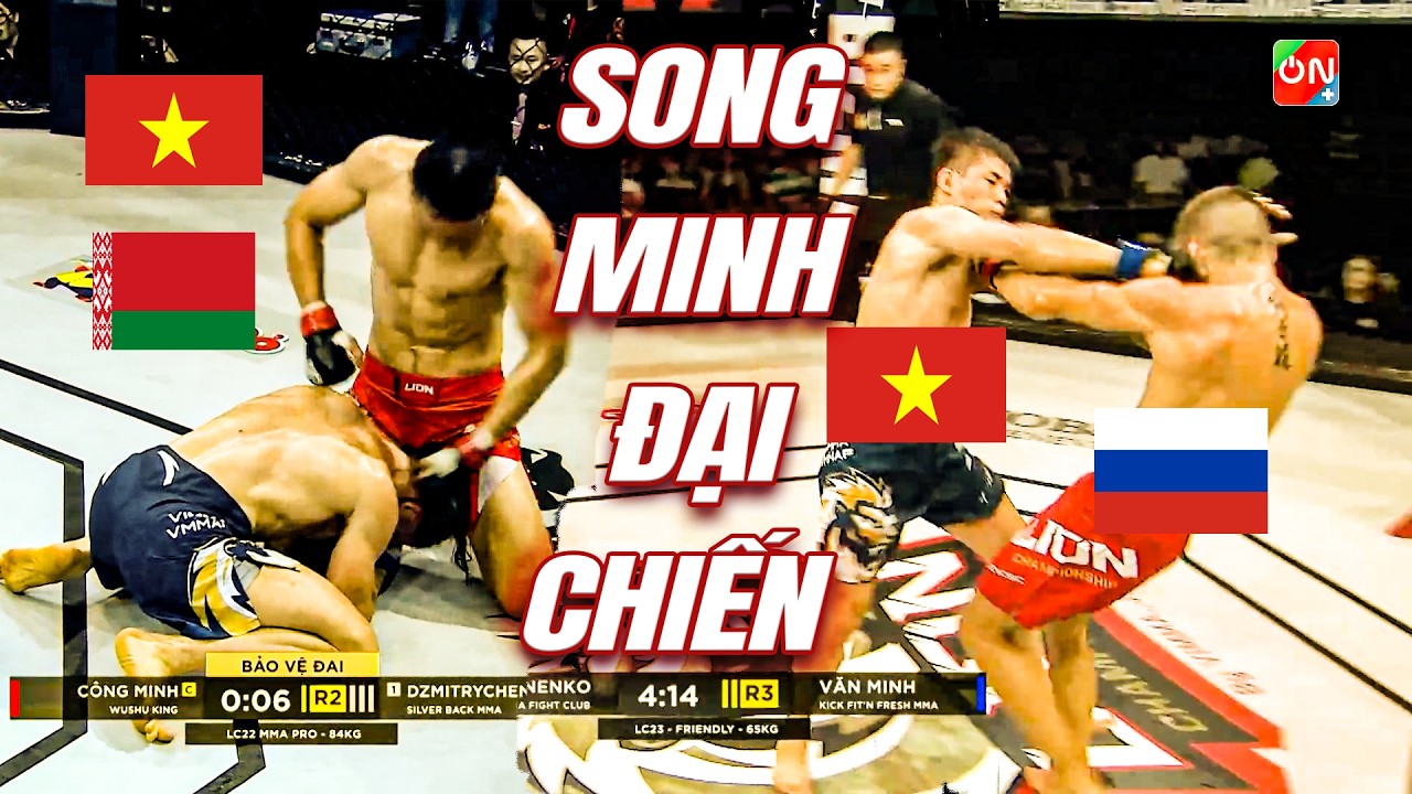 2 chiến thần trời Âu phải bàng hoàng trước sức mạnh của SONG MINH Việt Nam. CÚI ĐẦU CHỊU THUA