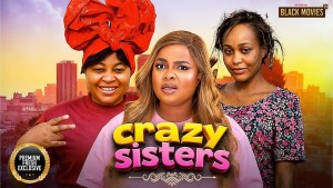 CRAZY SISTERS