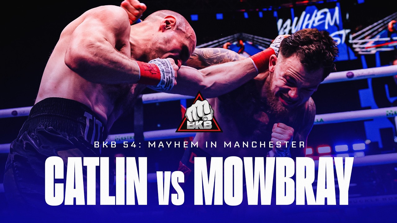 FULL Bare Knuckle Fight | Tom Mowbray vs. Dan Catlin | BKB 54: Mayhem in Manchester