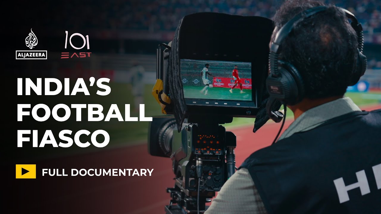 Football: Why is India struggling to play the world’s most popular sport? | 101 East Documentary