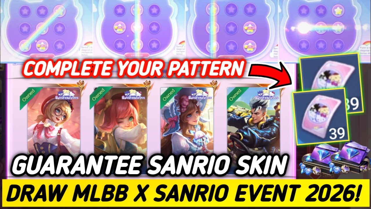 GET NOW!! COMPLETE YOUR PATTERN & GET SANRIO SKIN (GUARANTEED 💯) | MLBB X SANRIO EVENT 2026! - MLBB