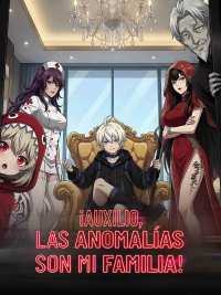 ¡Auxilio, las anomalías son mi familia!