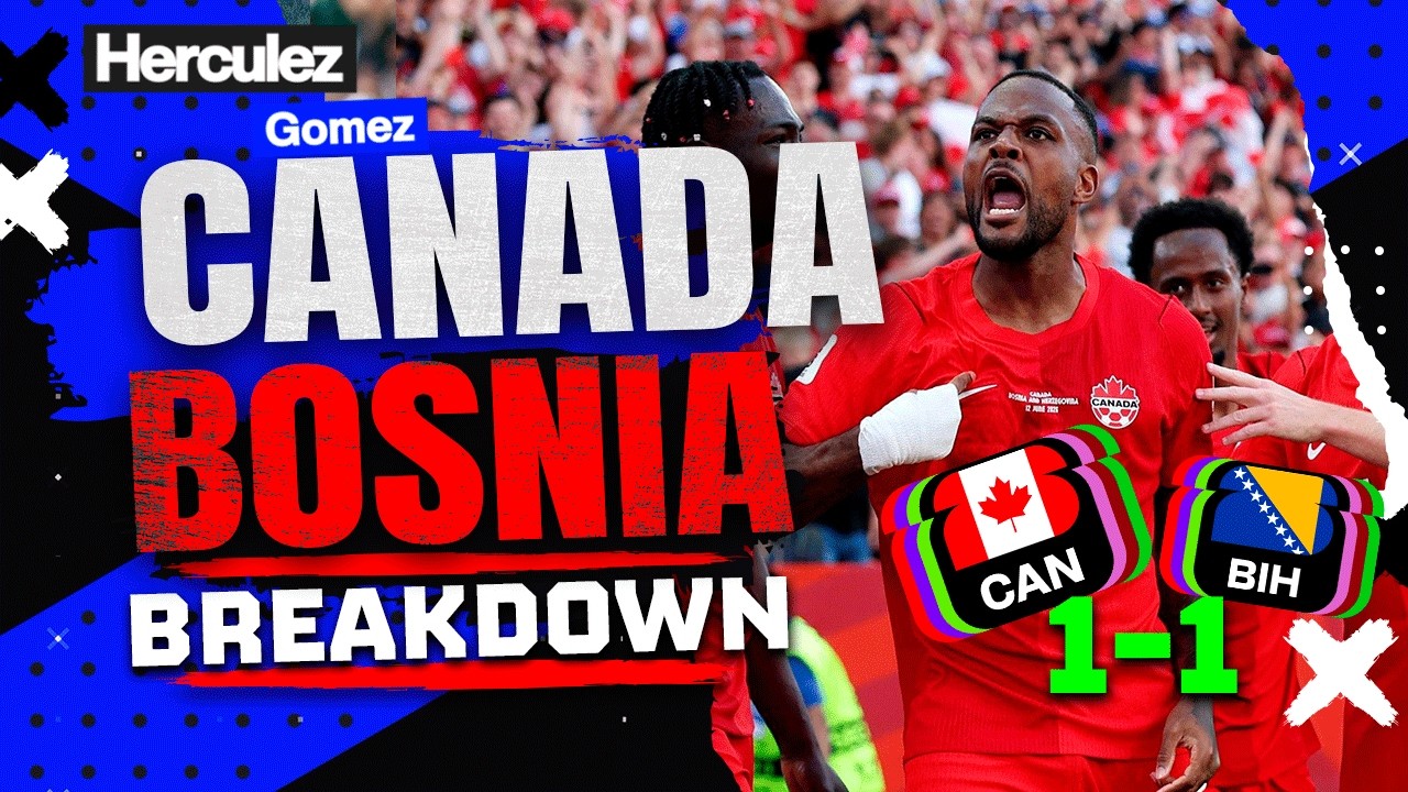 CANADA vs BOSNIA BREAKDOWN: Canada's World Cup Was Slipping Away...