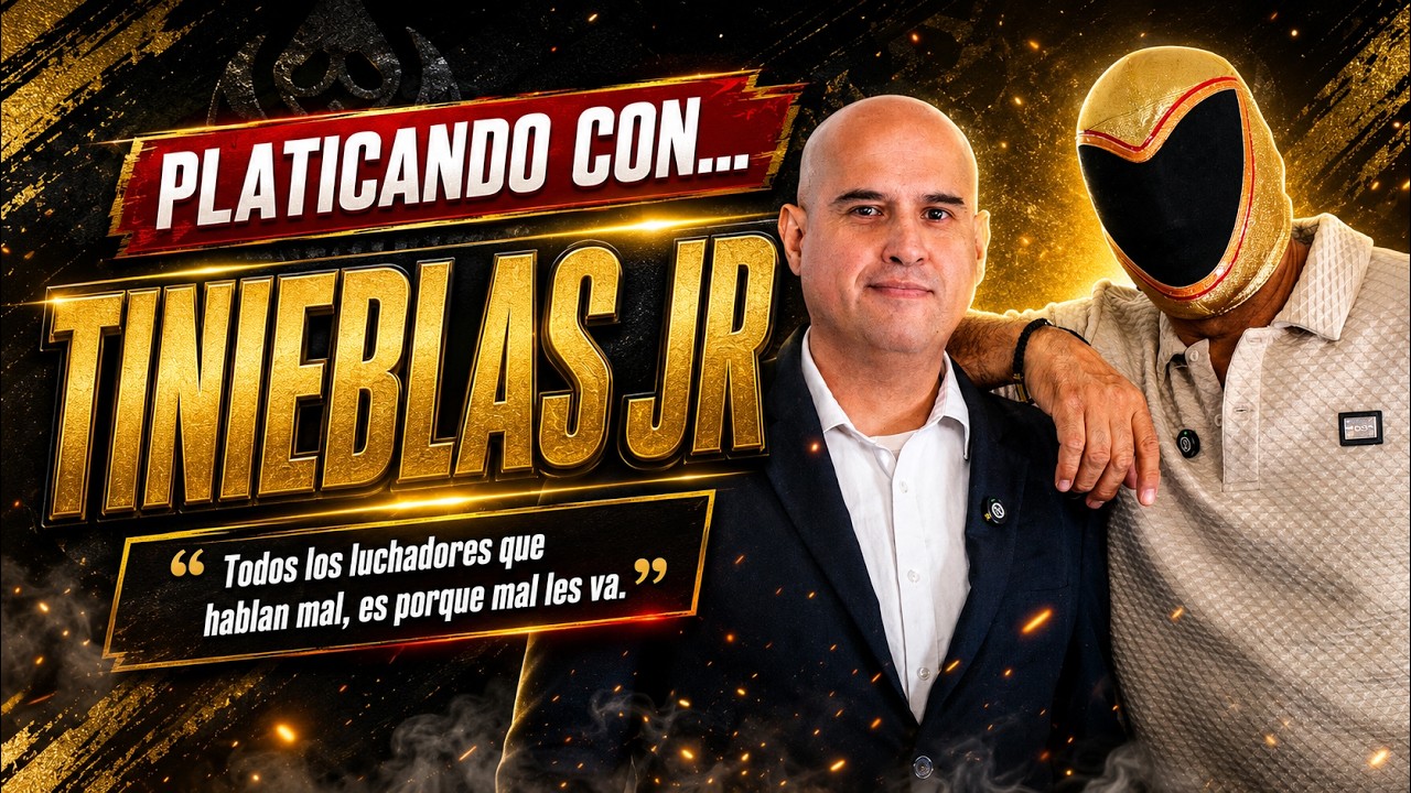 Platicando con... Tinieblas Jr. 2026-06-13 09:36