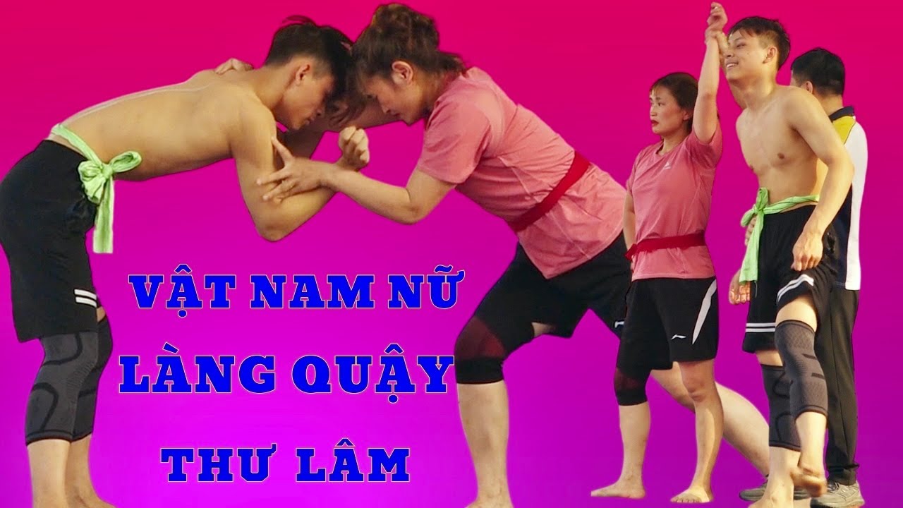VẬT NAM VS NỮ LÀNG QUẬY THƯ LÂM NĂM 2026.Đấu Vật Traditional Vietnamese Mens VS women's Wrestling.