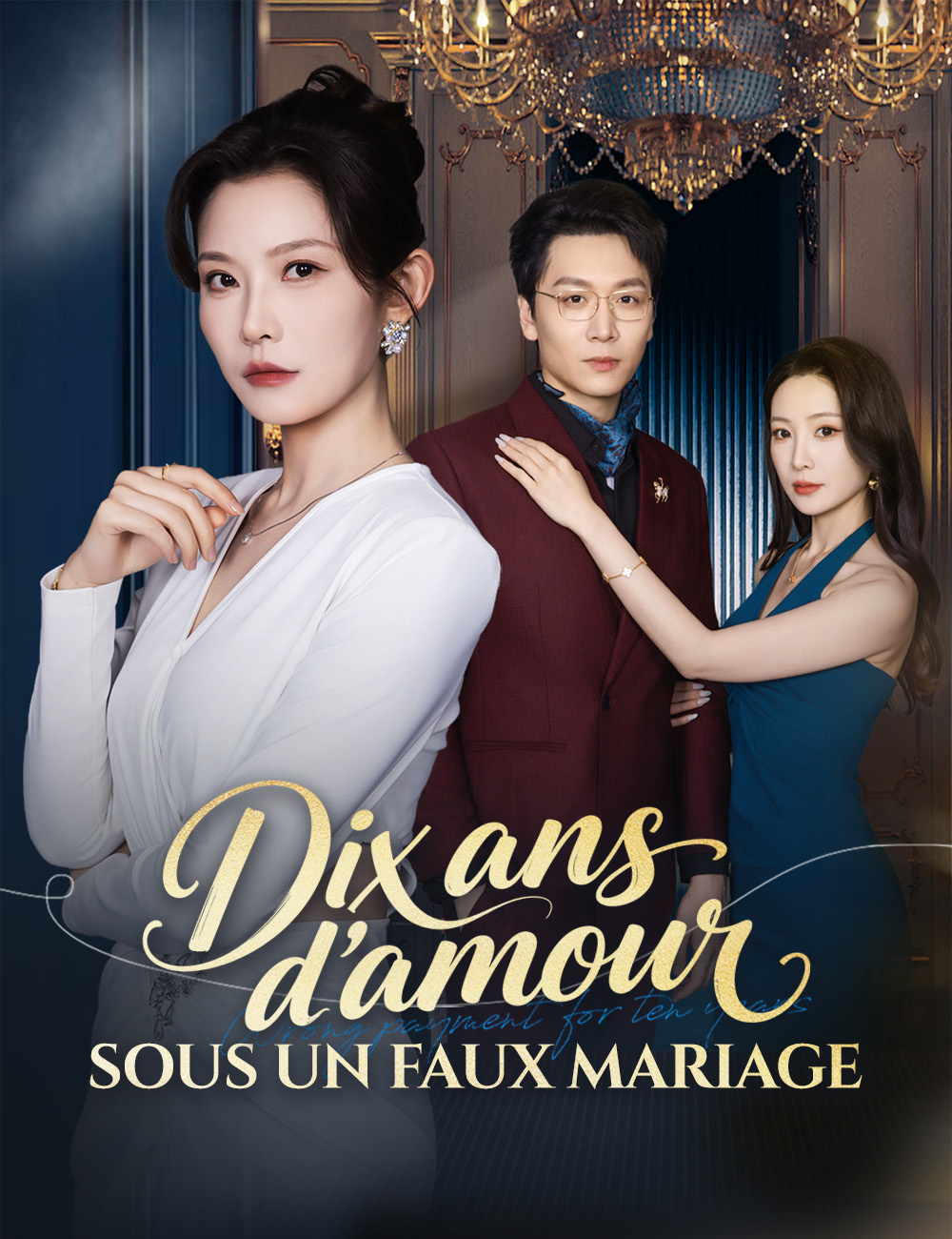 Dix ans d'amour sous un faux mariage poster