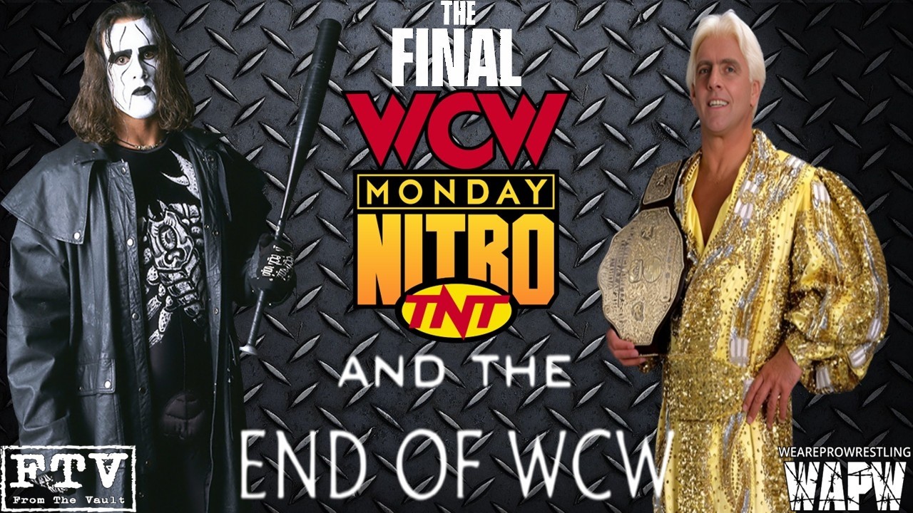 The Final WCW Monday Nitro & The End Of WCW(Review & Discussion)