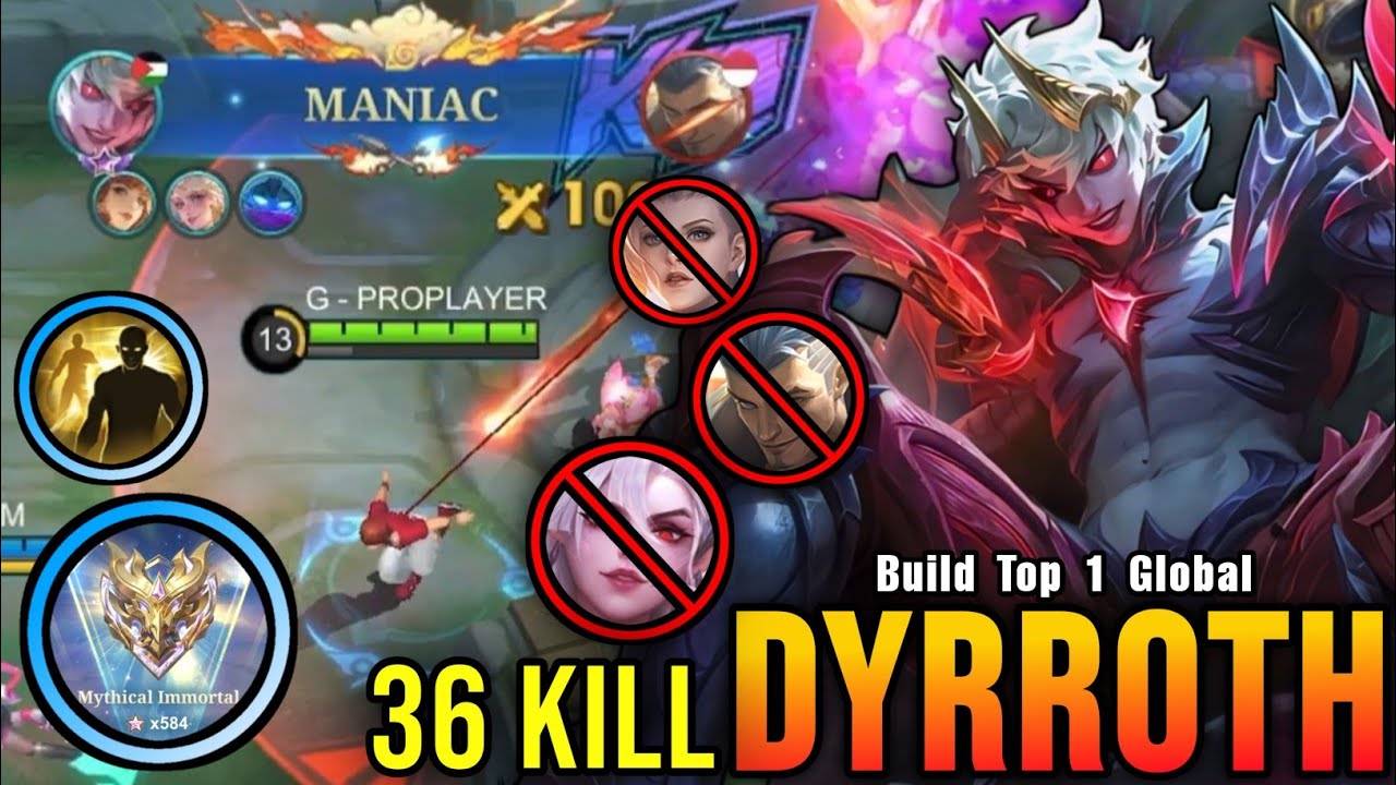This is Insane!! Dyrroth 36 Kills + MANIAC Super Killing Machine - Build Top 1 Global Dyrroth ~ MLBB