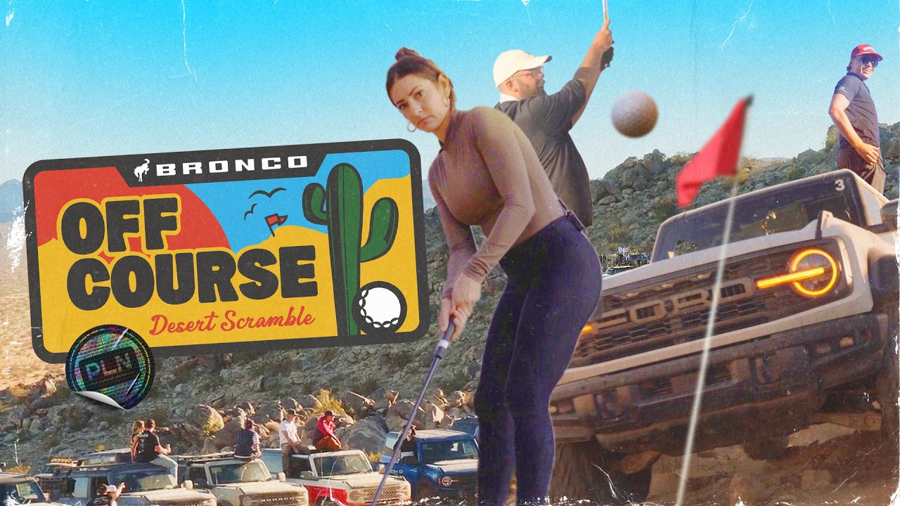 @ford Bronco Off Course: Desert Scramble | Golf Meets Off-Road and Nothing Is the Same 2026-06-14 23:49 background