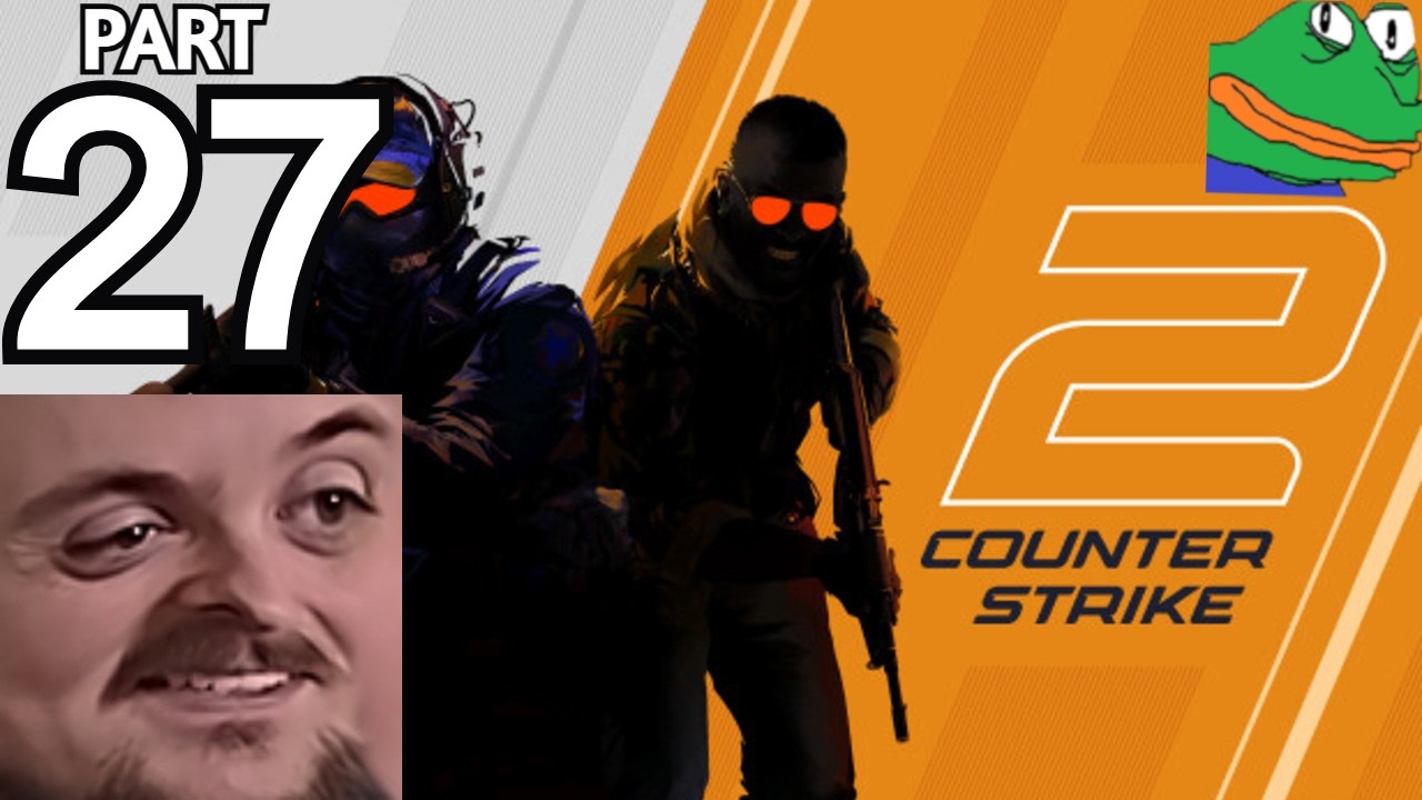 Forsen Plays Counter-Strike 2 - Part 27
