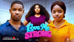 LOVE ME STRONG