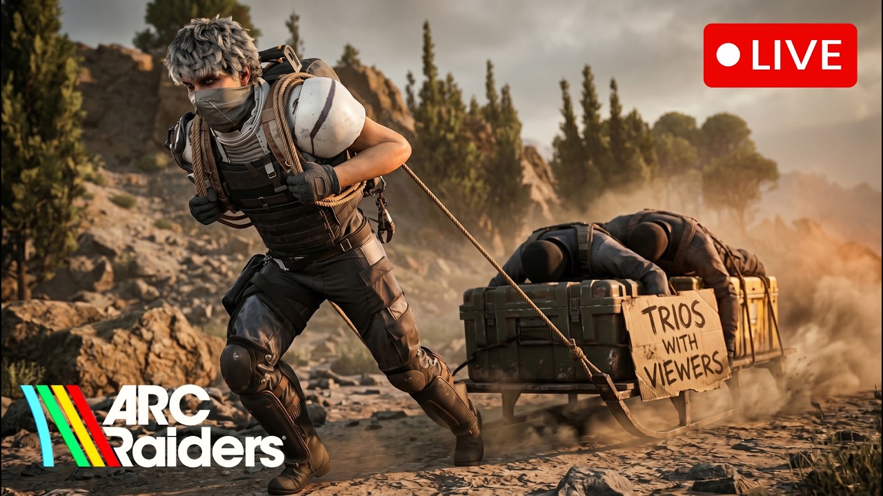 ARC Raiders | Trios with viewers!