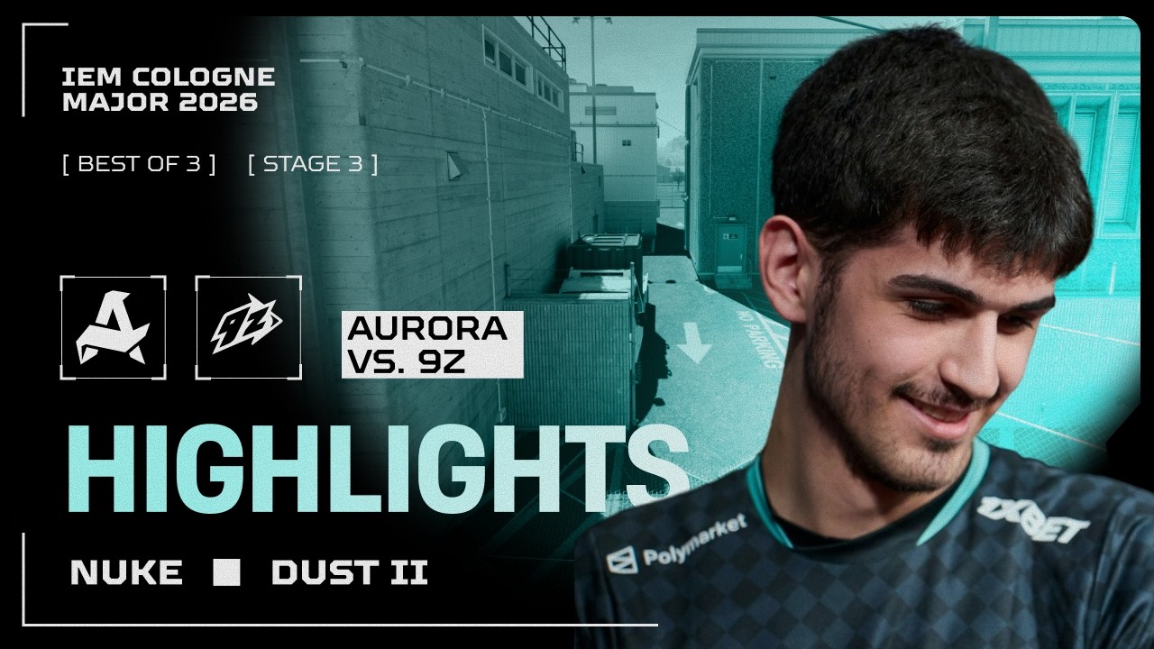 Aurora vs. 9Z | Highlights | IEM Cologne Major 2026
