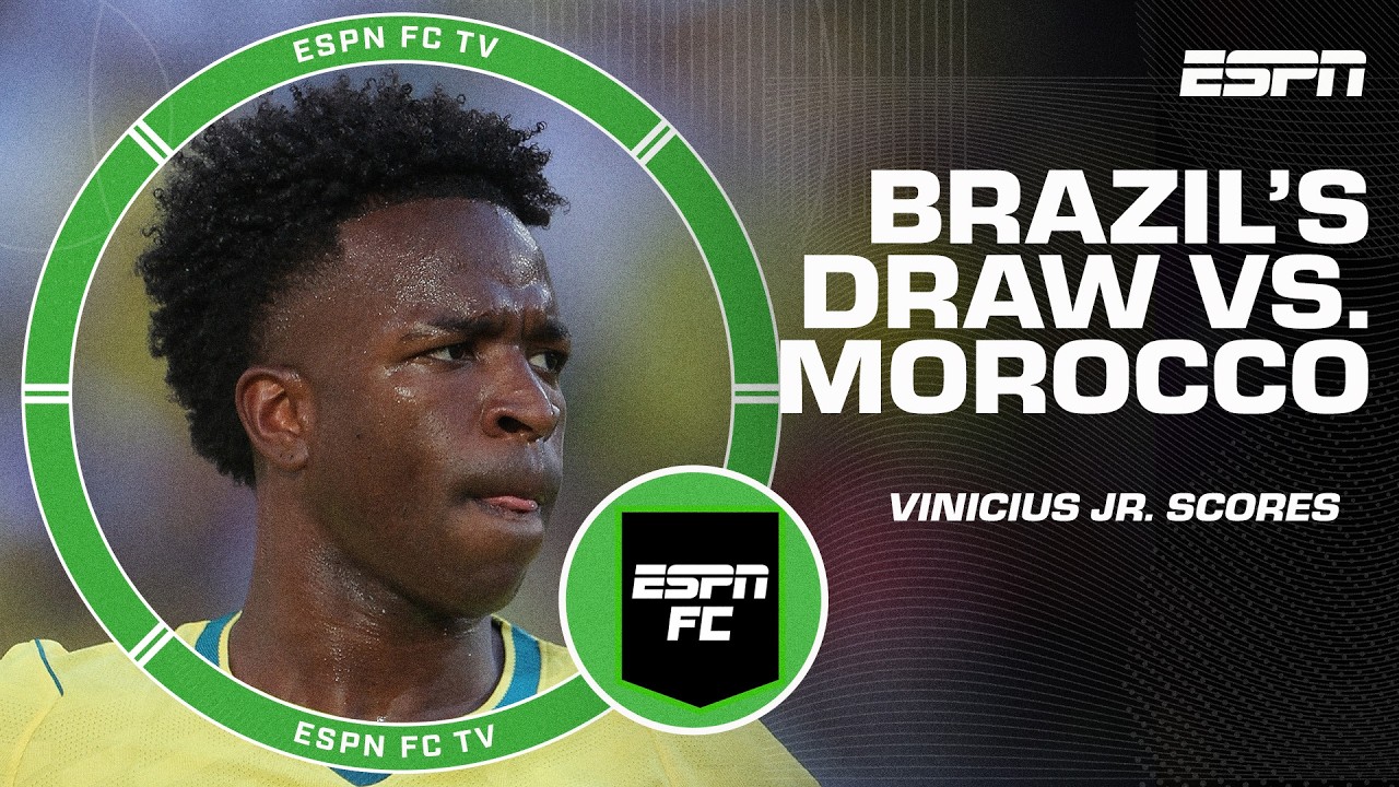 SLOW START 😧 Should Brazil be CONCERNED about 1-1 draw vs. Morocco?! | ESPN FC