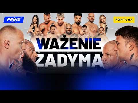 PRIME 17 | WAŻENIE + ZADYMA (RASHID vs MURAN & BARTNIK vs PARKE)