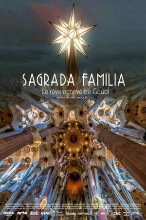 Sagrada Família, le rêve achevé de Gaudí [Version française]