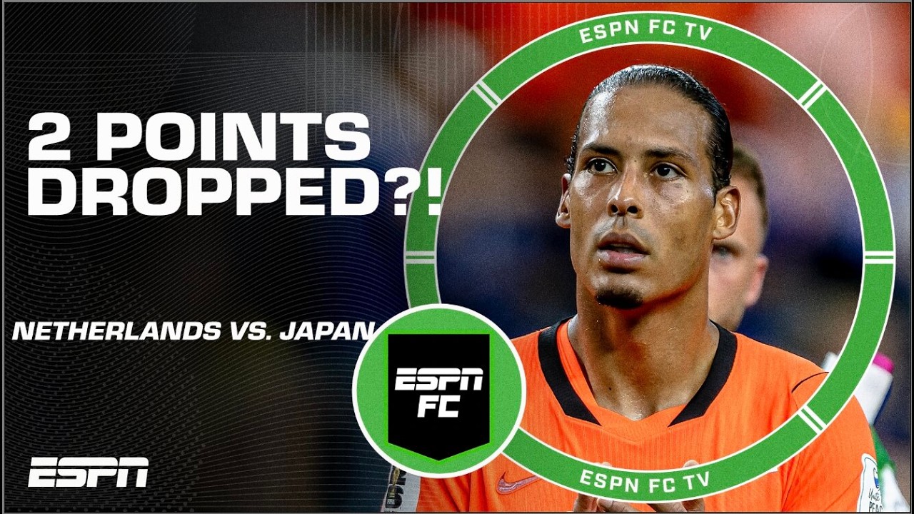 Issues with the Netherlands’ approach against Japan?! | ESPN FC
