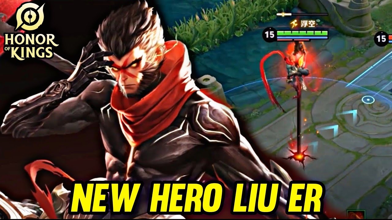 HOK : NEW HERO LIU ER SKILL SET REVIEW - HONOR OF KINGS