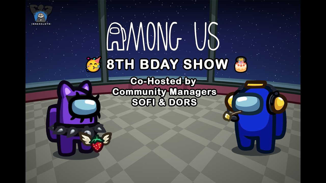 Among Us 8th Birthday Dev Stream || Commentary, surprises, and more! ЁЯНХЁЯОЙ 2026-06-16 02:01