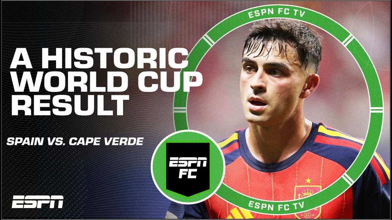 Spain vs. Cape Verde FULL REACTION: World Cup AGONY and ECSTASY | ESPN FC