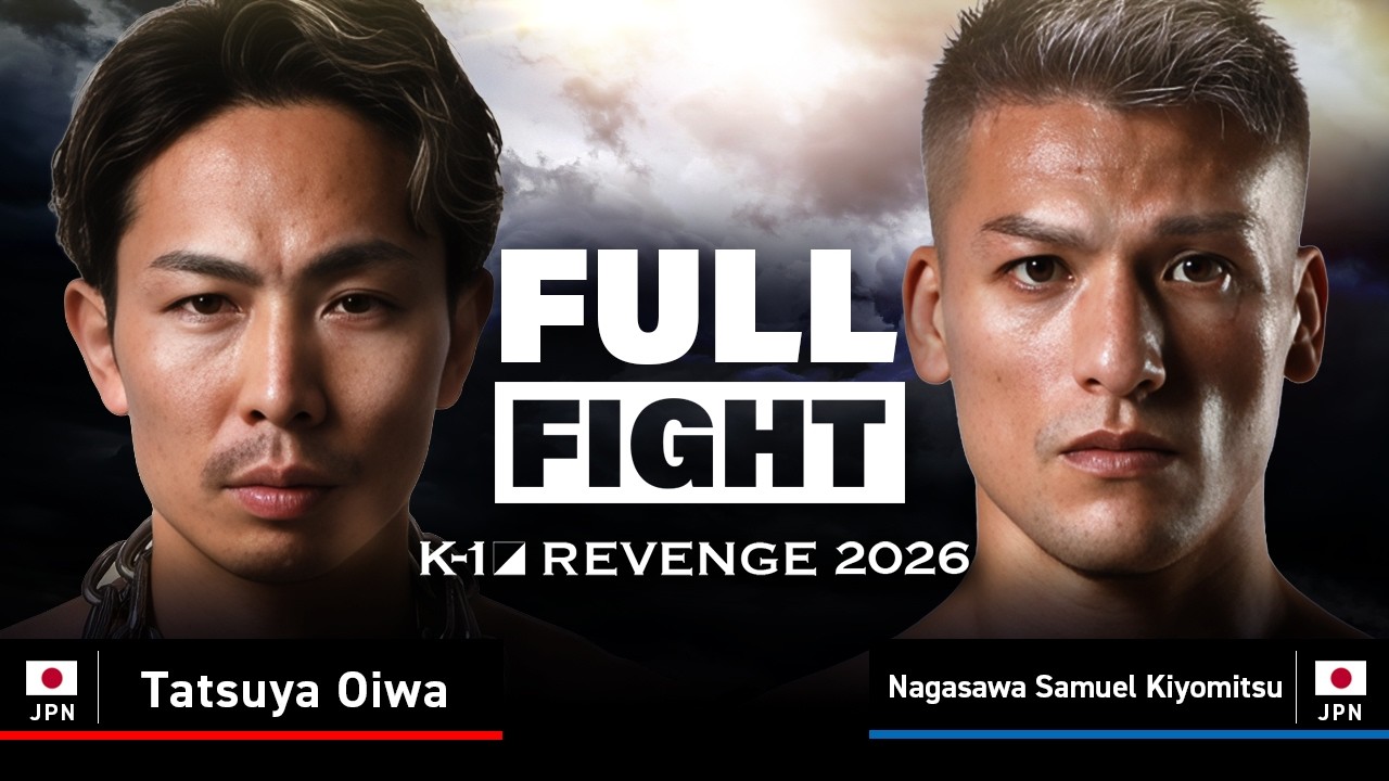 Tatsuya Oiwa vs Kiyomitsu Samuel Nagasawa | FULL FIGHT |K-1 REVENGE 2026 LIGHTWEIGHT FIGHT(-62.5KG)
