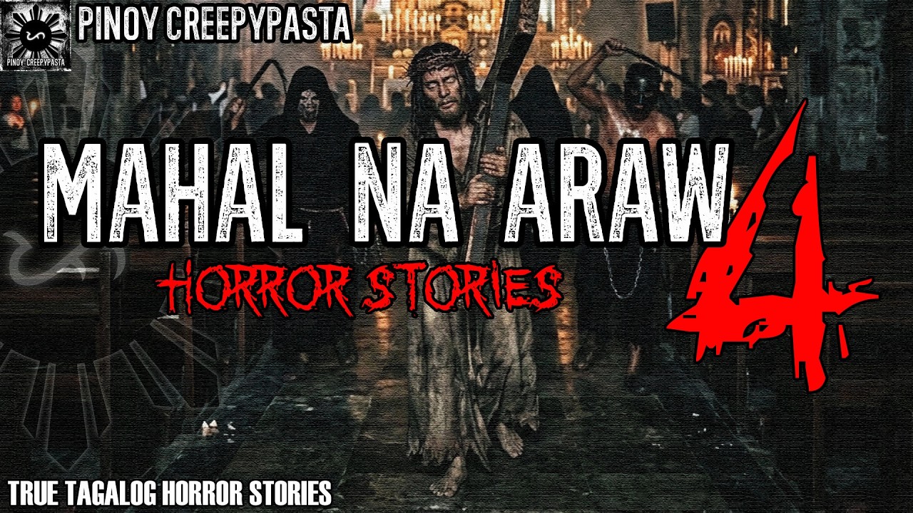 MAHAL NA ARAW HORROR STORIES 4