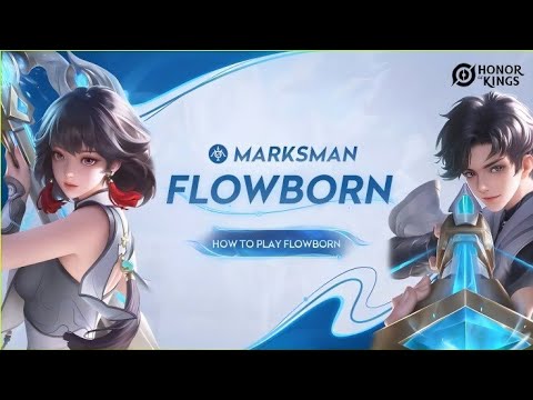 FLOWBORN (Marksman) | Hero Tutorial | Honor of Kings