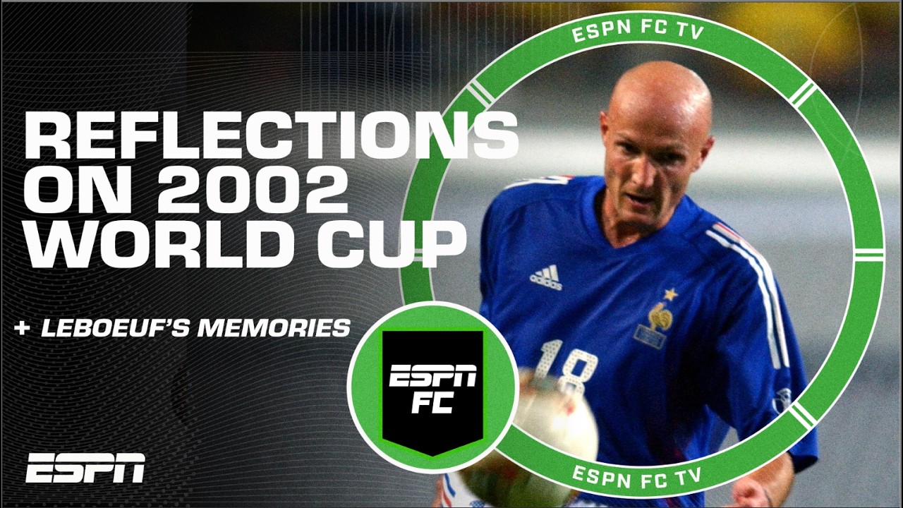 France vs. Senegal: Frank Leboeuf reflects on 2002 World Cup matchup | ESPN FC