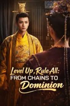 Level Up, Rule All From Chains to Absolute Dominion