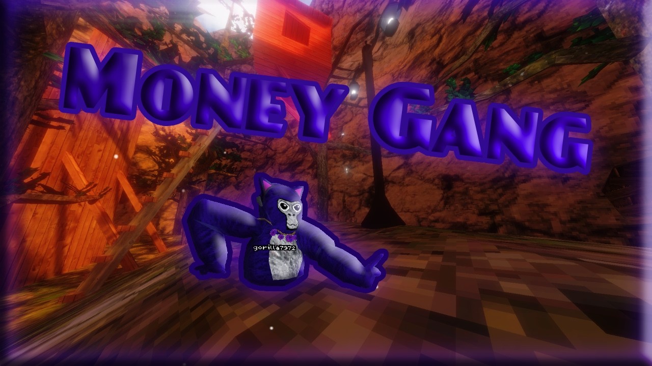 Money Gangđ€đ” || A Gorilla Tag Montage background