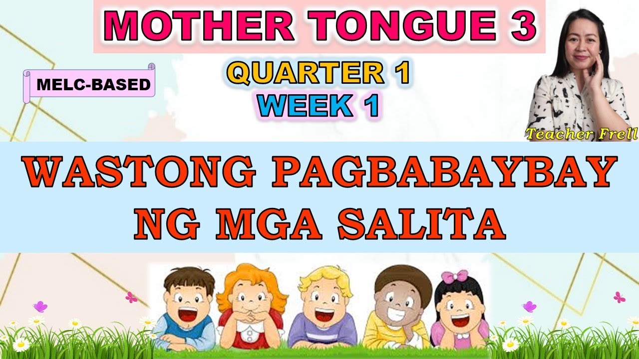 MOTHER TONGUE 3 - QUARTER 1