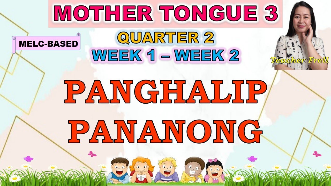 MOTHER TONGUE 3 - QUARTER 2