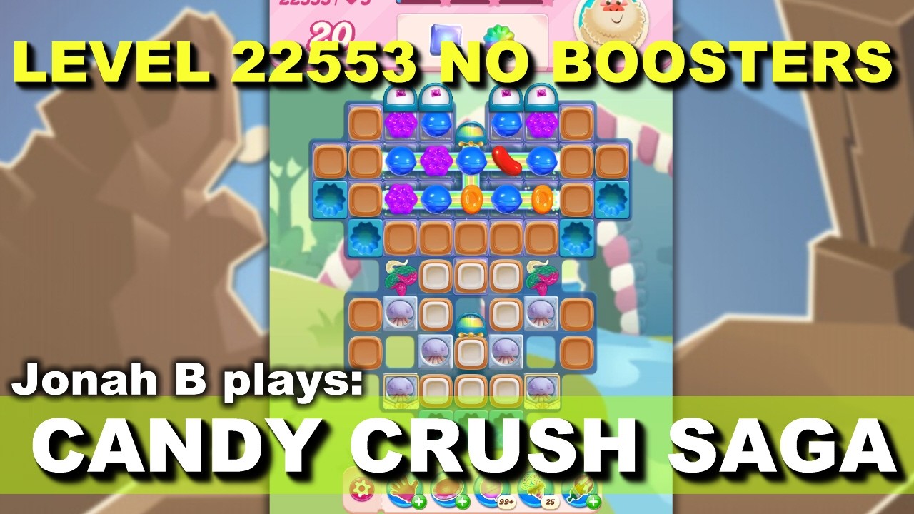 Candy Crush Saga Level 22553 No Boosters background