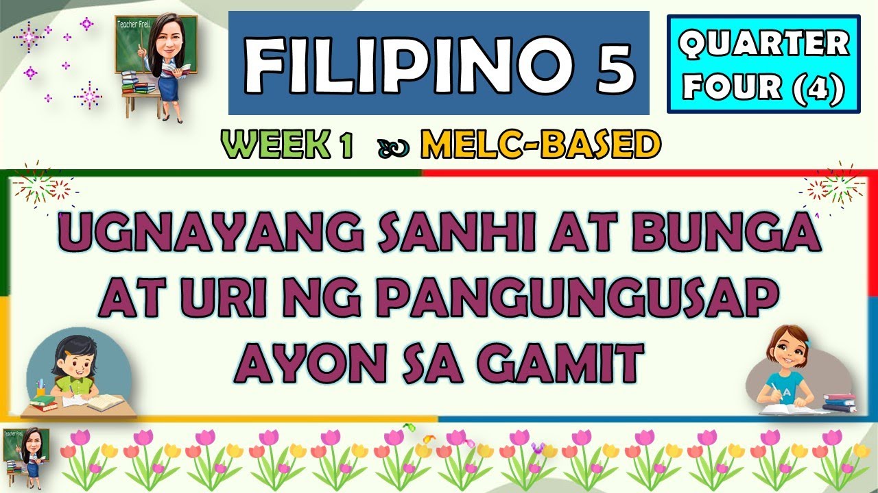 FILIPINO 5 - QUARTER 4 (Week 1-8)