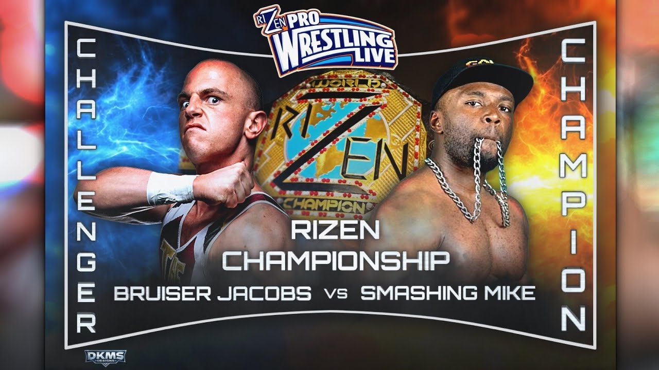 RIZEN Pro Wrestling Live 14: Bruiser Jacobs vs. Smashing Mike, RIZEN Championship Match
