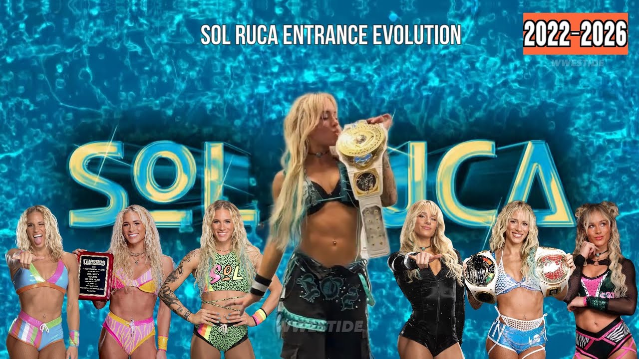 Sol Ruca Entrance Evolution (2022-2026)