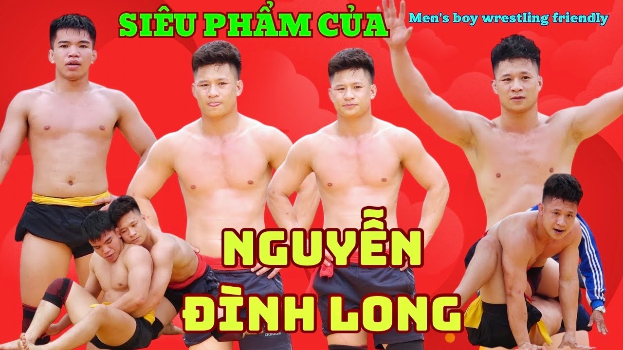 SIÊU PHẨM- NGUYỄN ĐÌNH LONG Vật đâu thắng đấy,Traditional Vietnamese Mens Wrestling Wrestling. background