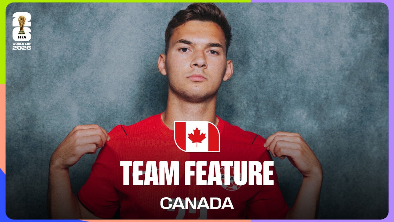Team Feature: Canada | From Ball Boy to World Cup Star background