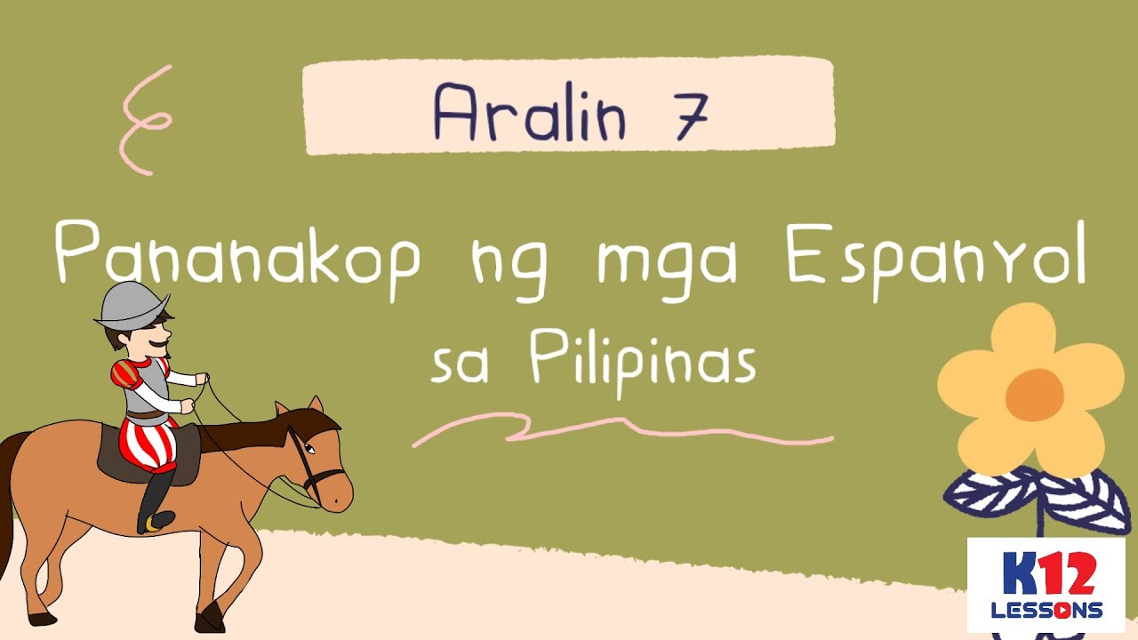 Aralin 7 - Pananakop ng mga Espanyol sa Pilipinas
