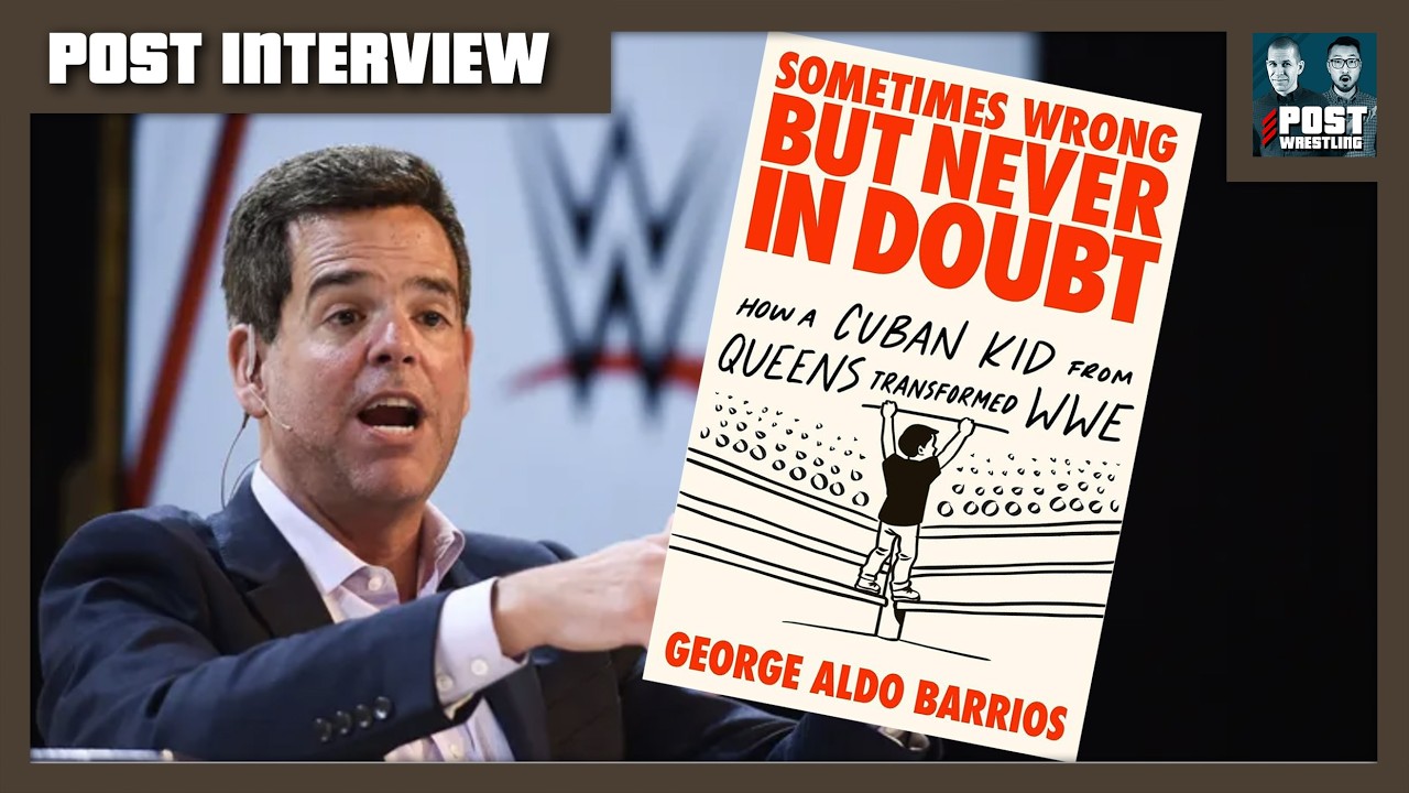 George Barrios Talks Vince McMahon’s Exit, Saudi Arabia & WWE Media Rights | POST Interview 2026-06-17 18:24