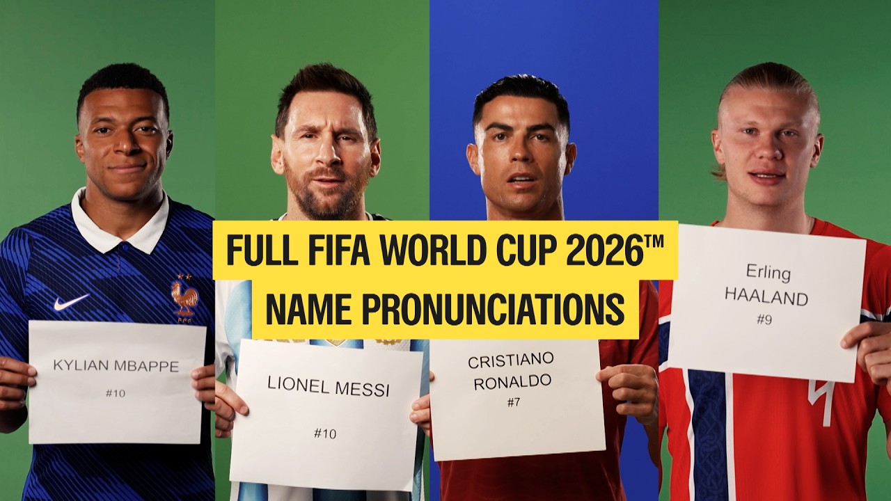 FULL FIFA World Cup 2026™ Pronunciations | EVERY PLAYER + EVERY TEAM 🔥 background