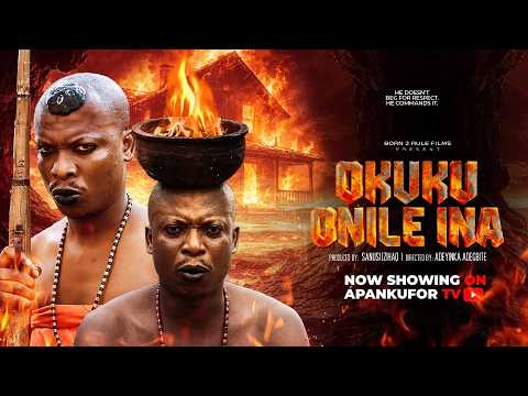 OKUKU ONILE INA poster - similar to ALAGBEDE ORU