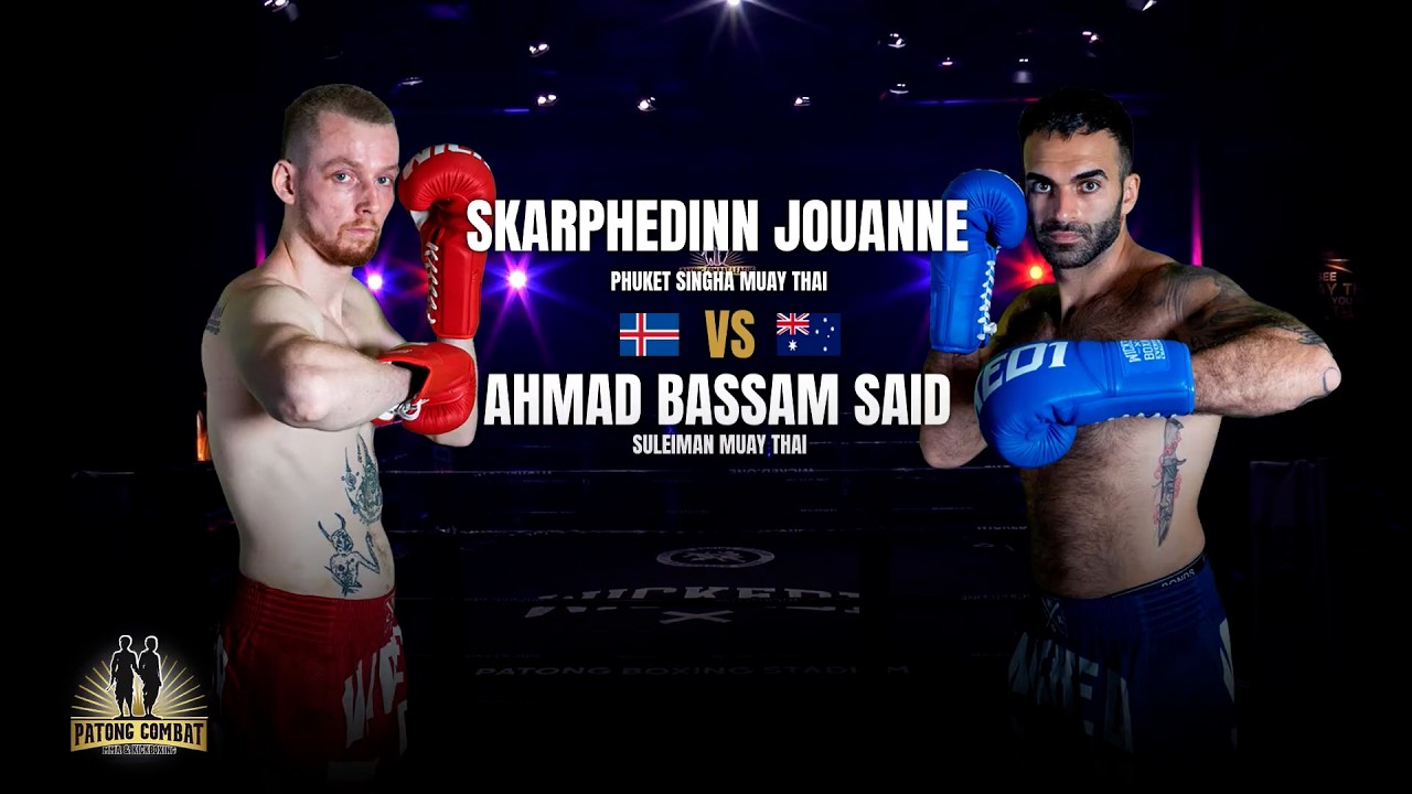 Skarphedinn Jouanne Phuket Singha Muay Thai VS Ahmad Bassam Said Suleiman Muay Thai 17 06 2026