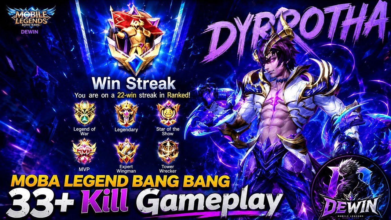 33+ KILLS DYROTH GAMEPLAY ๐ฅ | 22 Win Streak Ranked Match | MLBB Top Global Gameplay background