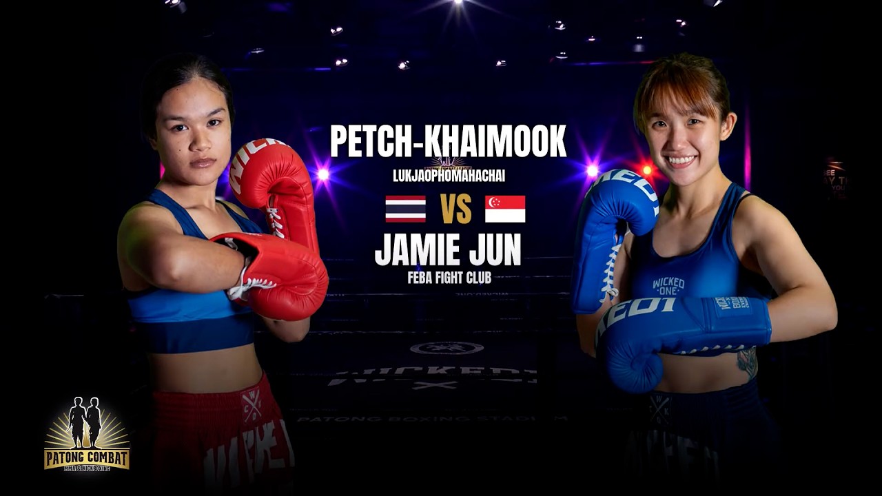 Petch Kaimook Lukjaopormaachai VS Jamie Jun Feba Fight Club Patong Combat Wednesday, June 17, 2026