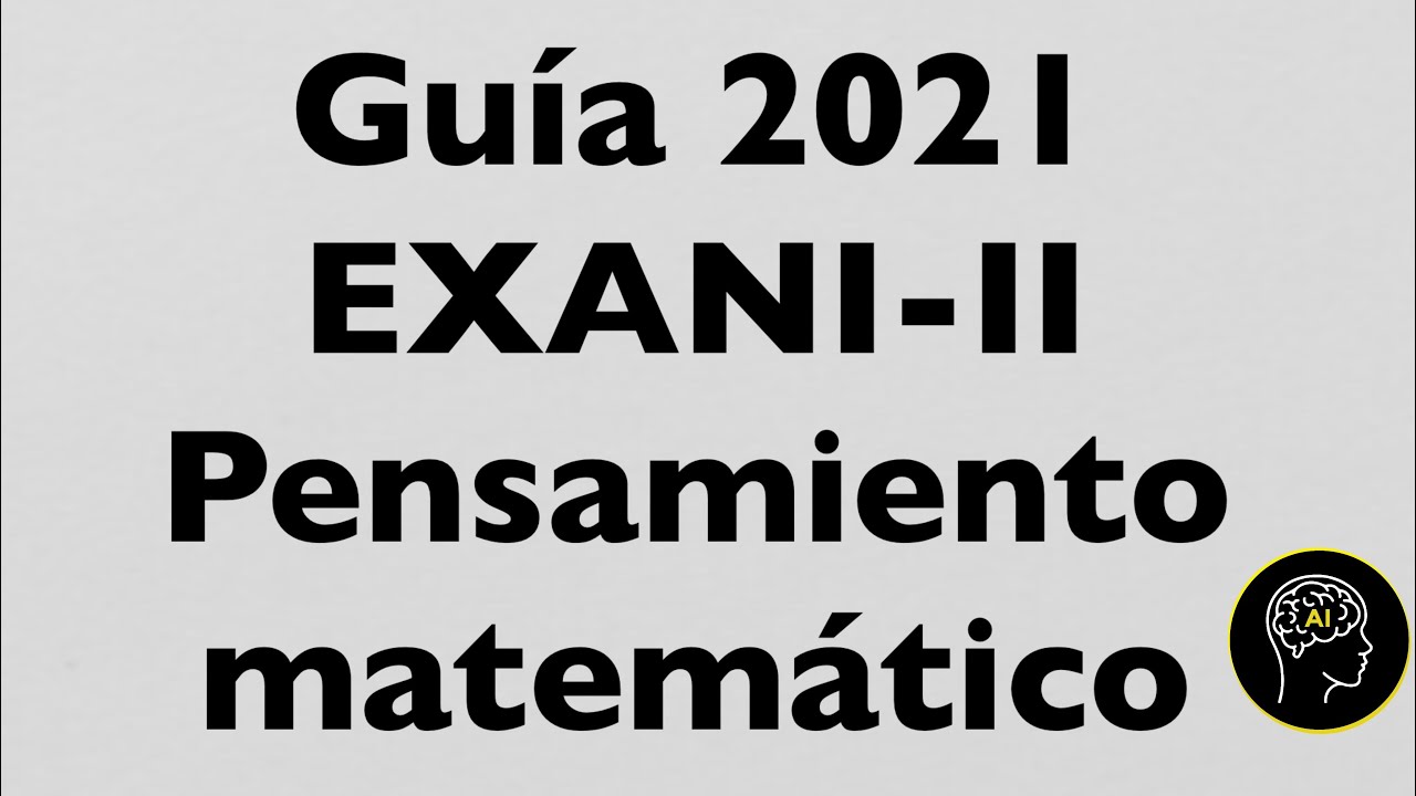 Guía 2021 EXANI-II (Examen de admisión).